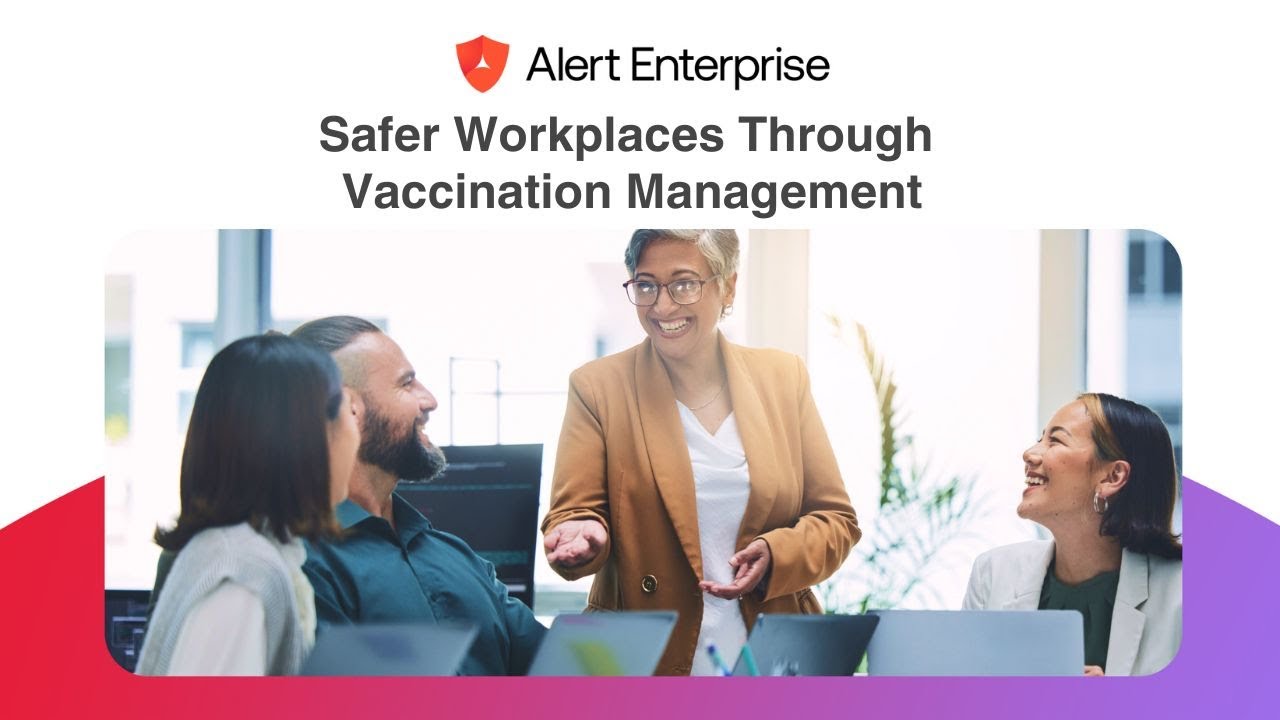 AlertEnteprise Vaccination Management Automated Physical Access  Control